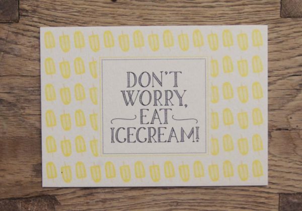 A6 Karte Don't worry eat Icecream